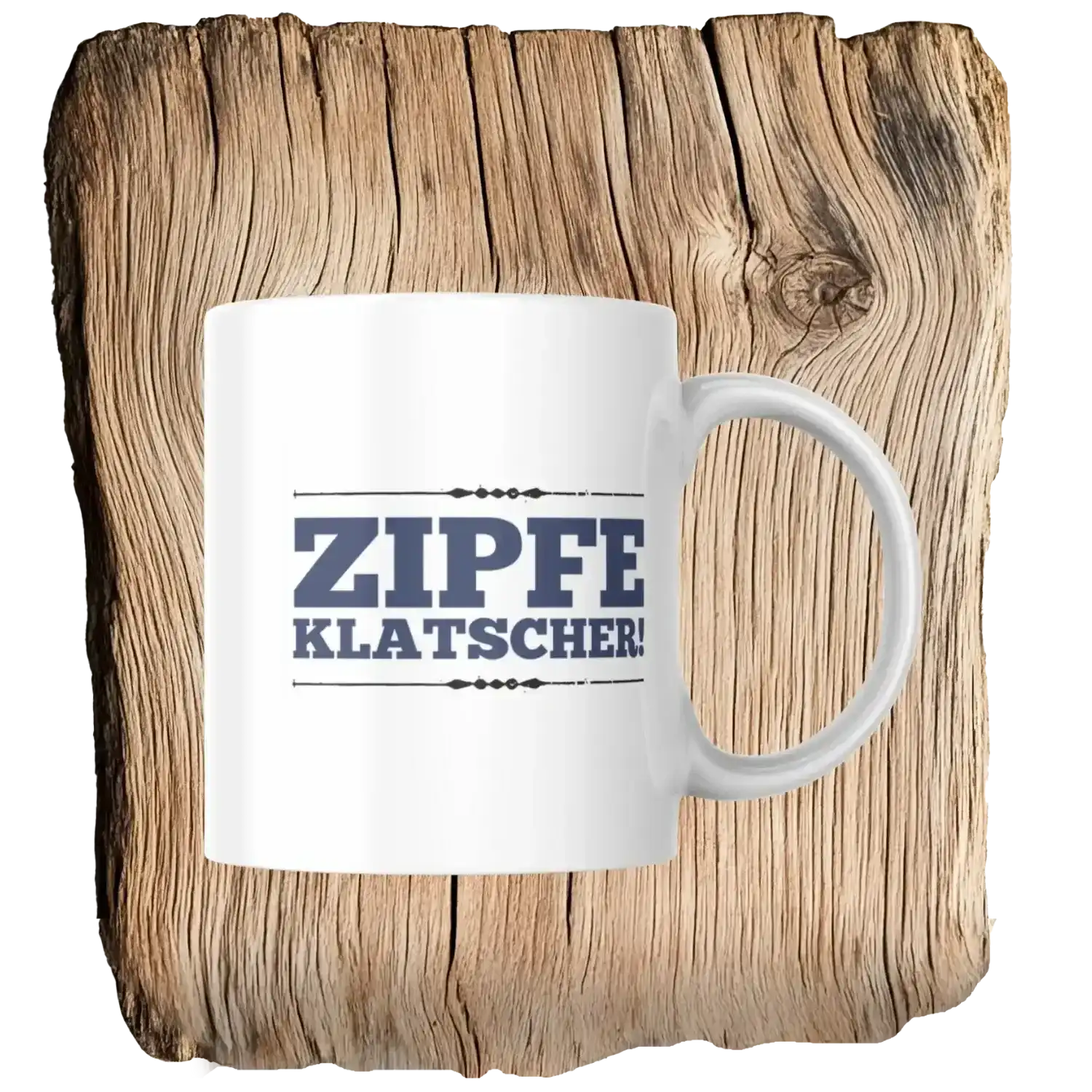 Zipfeklatscher Tasse