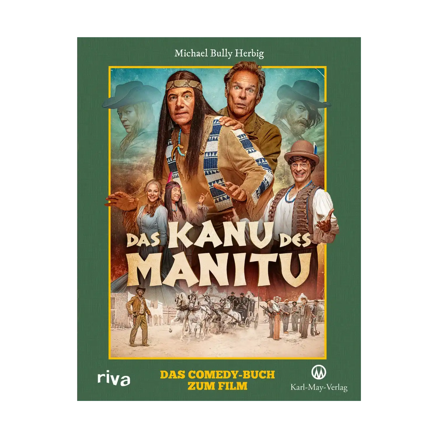 Das Kanu des Manitu - Das Comedy Buch zum Film - Das Kanu des Manitu