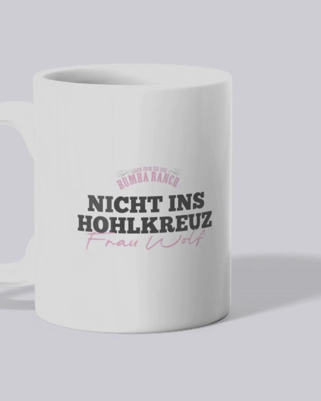 Nicht ins Hohlkreuz - Tasse