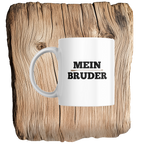Mein Bruder - Tasse