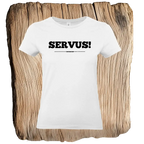 Servus Frauen T-Shirt
