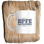 Zipfeklatscher Tasse