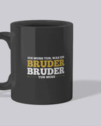 Bruderpflicht - Tasse